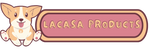 LACASA PRODUCTS